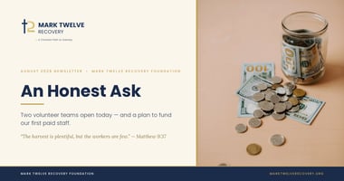 Mark Twelve Recovery Center Monthly Newsletter for August 2026
