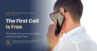 The first phone call is free at the Mark Twelve Recovery Foundation