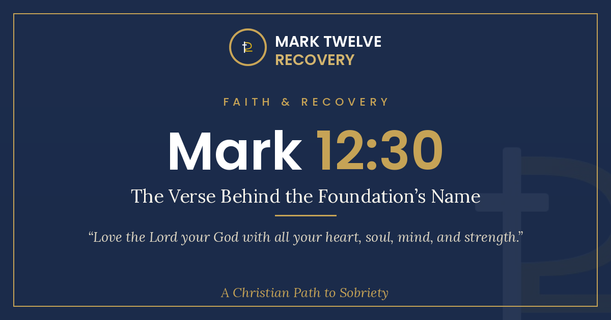 Mark Twelve Verse Thirty